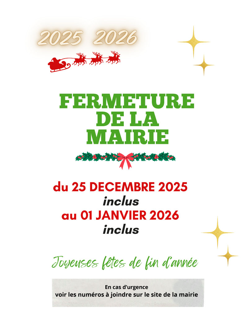 FERMETURE MAIRIE FETES FIN D&rsquo;ANNEE